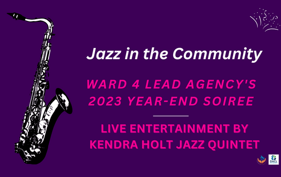 2023 Jazz in the Community Ward 4 Lead Agency's Year-End Soiree Slideshow Presentation